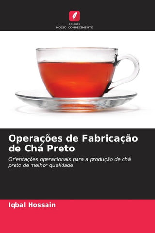 Operações de Fabricação de Chá Preto