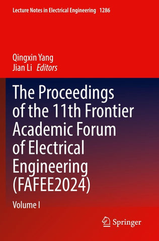 The Proceedings of the 11th Frontier Academic Forum of Electrical Engineering (FAFEE2024)