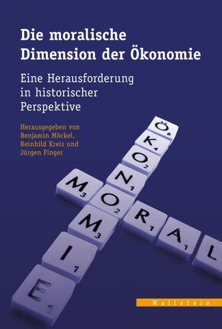 Die moralische Dimension der Ökonomie