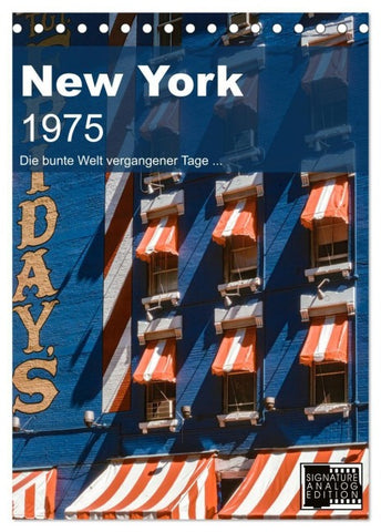New York 1975 (Tischkalender 2027 DIN A5 hoch), CALVENDO Monatskalender