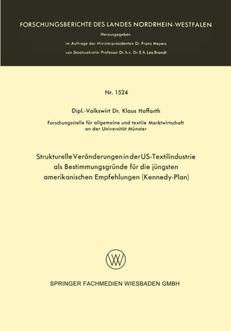 Strukturelle Veränderungen in der US-Textilindustrie als Bestimmungsgründe für die jüngsten amerikanischen Empfehlungen (Kennedy-Plan)