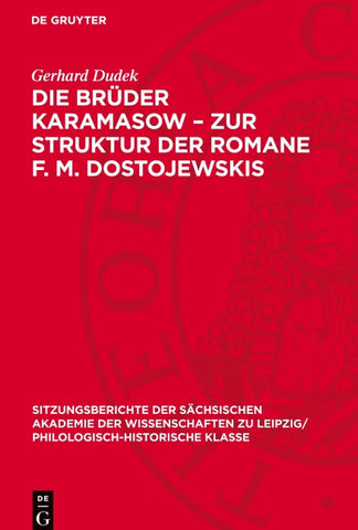 Die Brüder Karamasow – Zur Struktur der Romane F. M. Dostojewskis