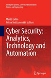 Cyber Security: Analytics, Technology and Automation
