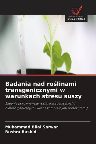 Badania nad ro¿linami transgenicznymi w warunkach stresu suszy