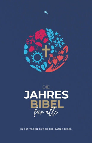 Die Jahresbibel für alle - "Blue Edition"