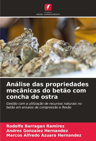 Análise das propriedades mecânicas do betão com concha de ostra