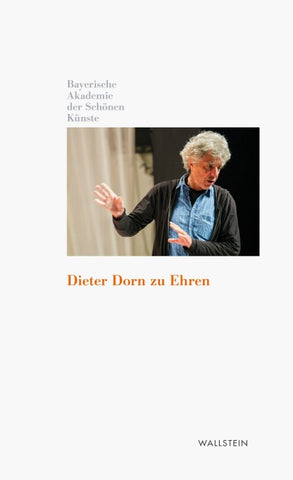 Dieter Dorn zu Ehren