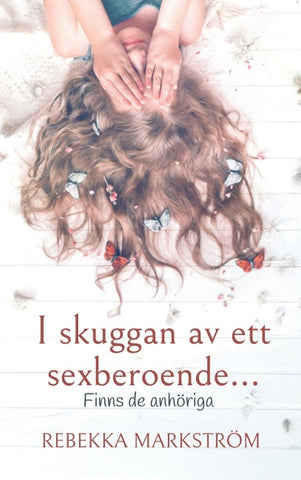 I skuggan av ett sexberoende...
