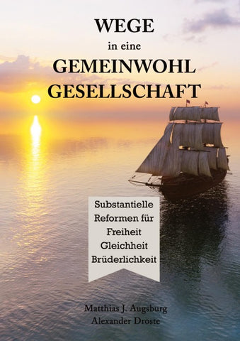 WEGE in eine GEMEINWOHL GESELLSCHAFT