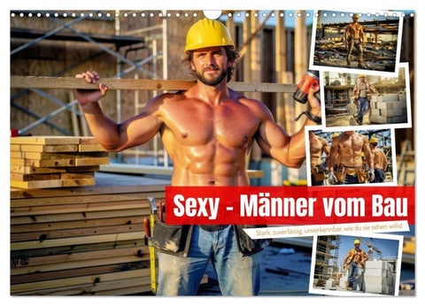 Sexy - Männer vom Bau (Wandkalender 2027 DIN A3 quer), CALVENDO Monatskalender
