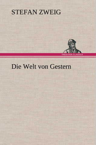 Die Welt von Gestern
