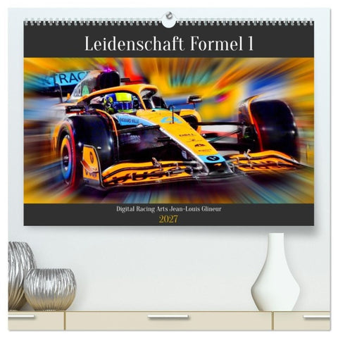 Leidenschaft Formel 1 (hochwertiger Premium Wandkalender 2027 DIN A2 quer), Kunstdruck in Hochglanz