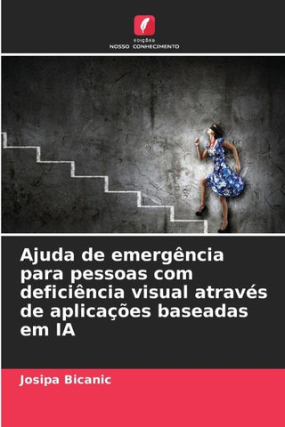 Ajuda de emergência para pessoas com deficiência visual através de aplicações baseadas em IA