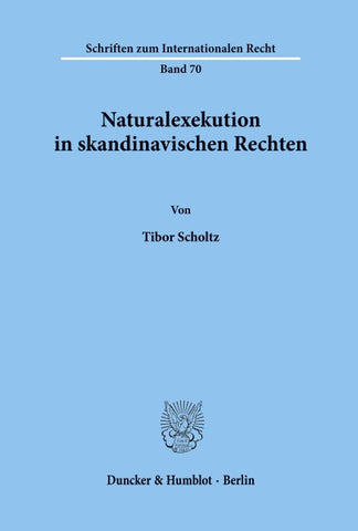 Naturalexekution in skandinavischen Rechten.
