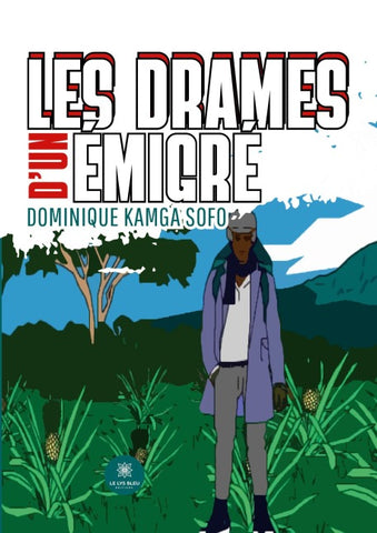 Les drames d'un émigré