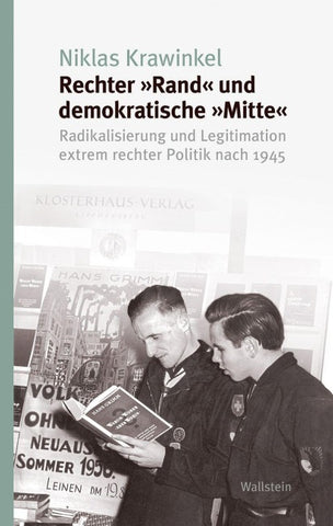 Rechter »Rand« und demokratische »Mitte«