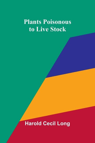 Plants Poisonous to Live Stock