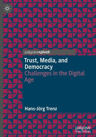 Trust, Media, and Democracy