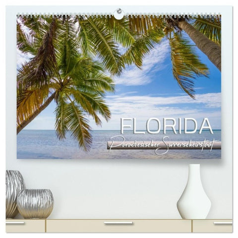 FLORIDA Paradiesischer Sonnenscheinstaat (hochwertiger Premium Wandkalender 2027 DIN A2 quer), Kunstdruck in Hochglanz