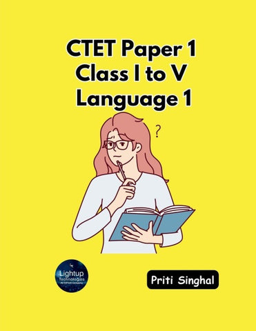 CTET Paper 1 Class I to V Language 1