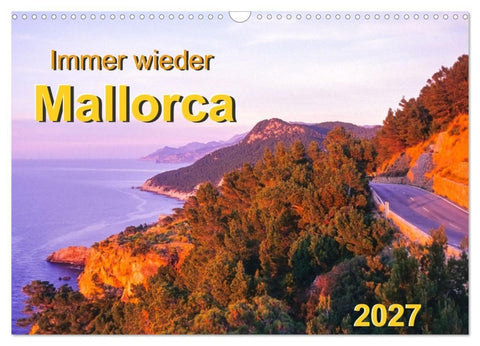 Immer wieder Mallorca (Wandkalender 2027 DIN A3 quer), CALVENDO Monatskalender