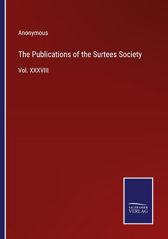 The Publications of the Surtees Society