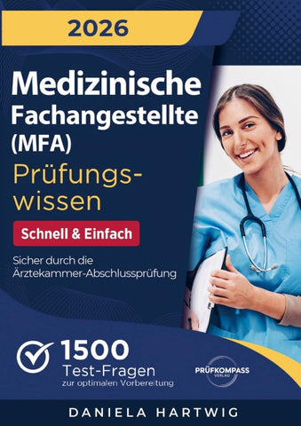 Medizinische Fachangestellte (MFA) Prüfungswissen - Schnell & Einfach