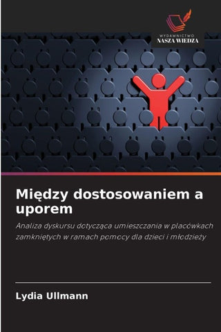 Mi¿dzy dostosowaniem a uporem