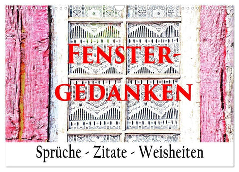 Fenster Gedanken (Wandkalender 2027 DIN A3 quer), CALVENDO Monatskalender