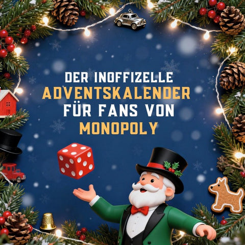 Der inoffizielle Adventskalender für Fans von Monopoly