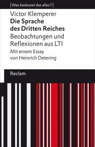 Die Sprache des Dritten Reiches. Beobachtungen und Reflexionen aus LTI