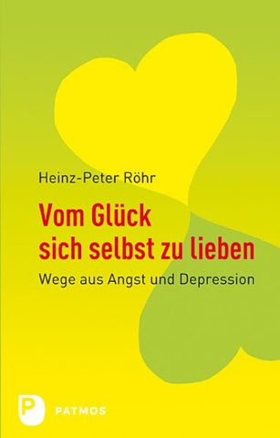 Vom Glück, sich selbst zu lieben