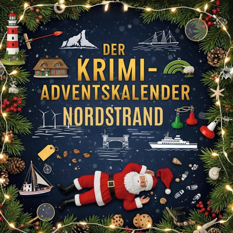 Der Krimi-Adventskalender Nordstrand