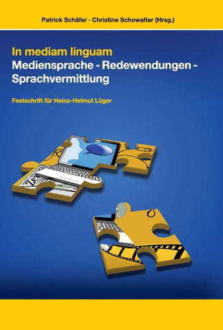 In mediam linguam Mediensprache – Redewendungen – Sprachvermittlung