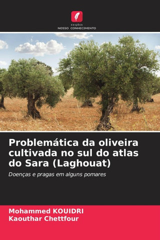 Problemática da oliveira cultivada no sul do atlas do Sara (Laghouat)