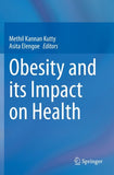Obesity and its Impact on Health