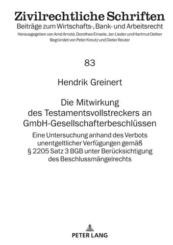 Die Mitwirkung des Testamentsvollstreckers an GmbH-Gesellschafterbeschlüssen
