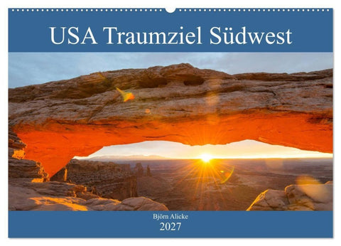 USA Traumziel Südwest (Wandkalender 2027 DIN A2 quer), CALVENDO Monatskalender