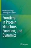 Frontiers in Protein Structure, Function, and Dynamics
