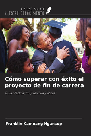 Cómo superar con éxito el proyecto de fin de carrera