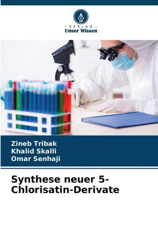 Synthese neuer 5-Chlorisatin-Derivate