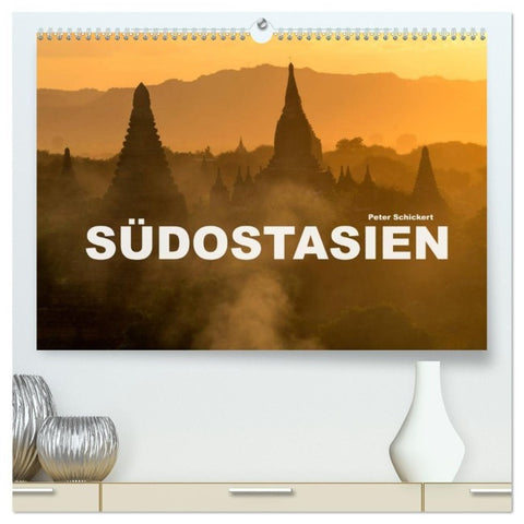 Südostasien (hochwertiger Premium Wandkalender 2027 DIN A2 quer), Kunstdruck in Hochglanz