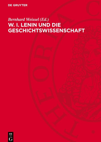 W. I. LENIN und die Geschichtswissenschaft