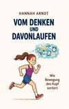 Vom Denken und Davonlaufen