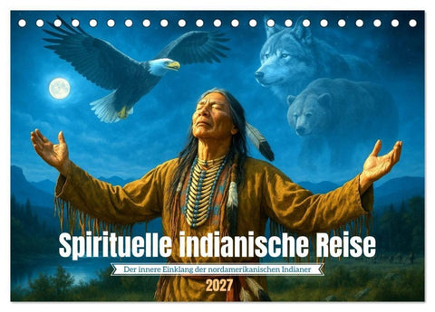 Spirituelle indianische Reise (Tischkalender 2027 DIN A5 quer), CALVENDO Monatskalender