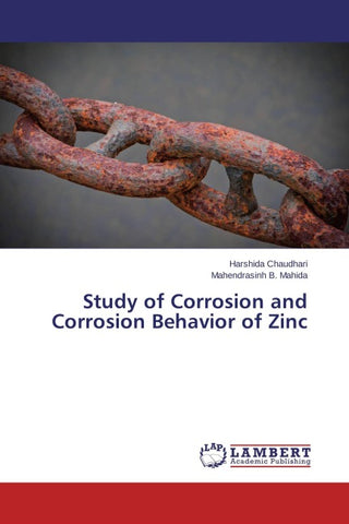 Study of Corrosion and Corrosion Behavior of Zinc