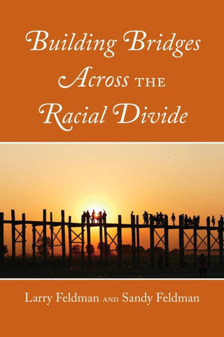 Building Bridges Across the Racial Divide