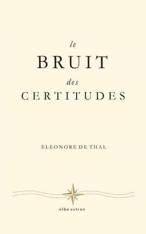 Le Bruit des Certitudes