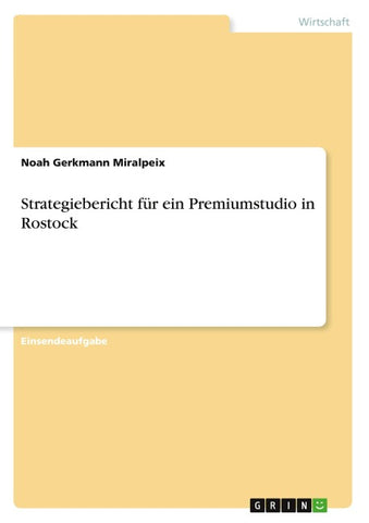 Strategiebericht für ein Premiumstudio in Rostock