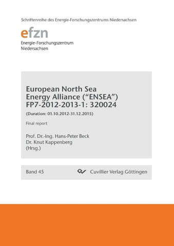 European North Sea Energy Alliance ("ENSEA") FP7-2012-2013-1: 320024. (Duration: 01.10.2012-31.12.2015) Final Report